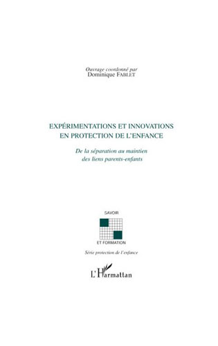 Experimentation and innovation in child protection – Separation to maintain the parent-child bond
